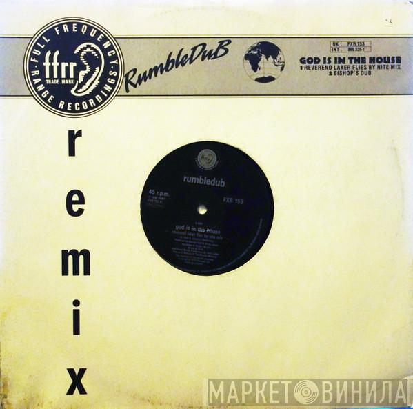 Rumbledub - God Is In The House (remix)