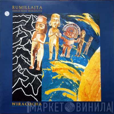 Rumillajta - Wiracocha