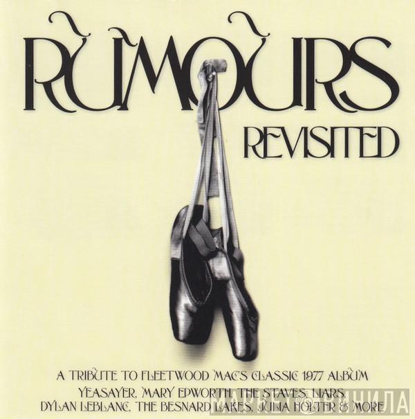  - Rumours Revisited (A Tribute To Fleetwood Mac's Classic 1977 Album)