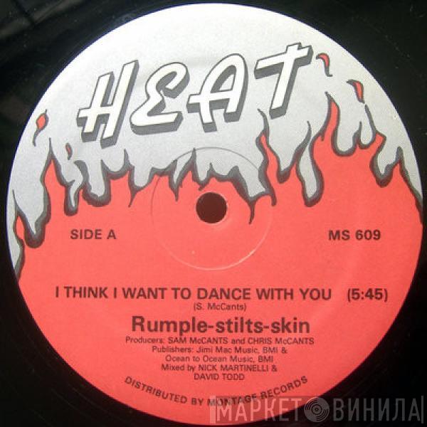 Rumple-Stilts-Skin - I Think I Want To Dance With You