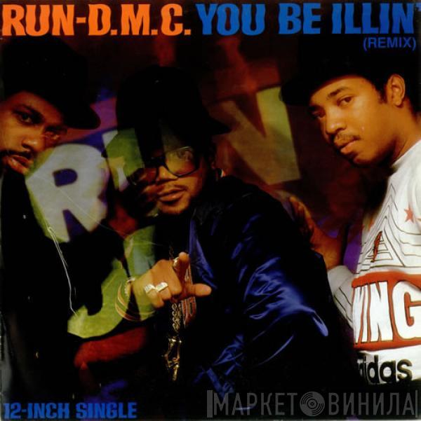  Run-DMC  - You Be Illin' / Hit It Run (Remix)
