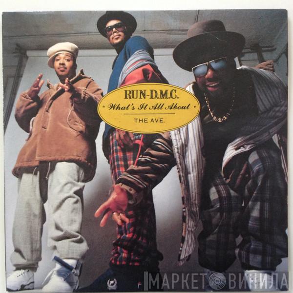 Run-DMC - What's It All About / The Ave.