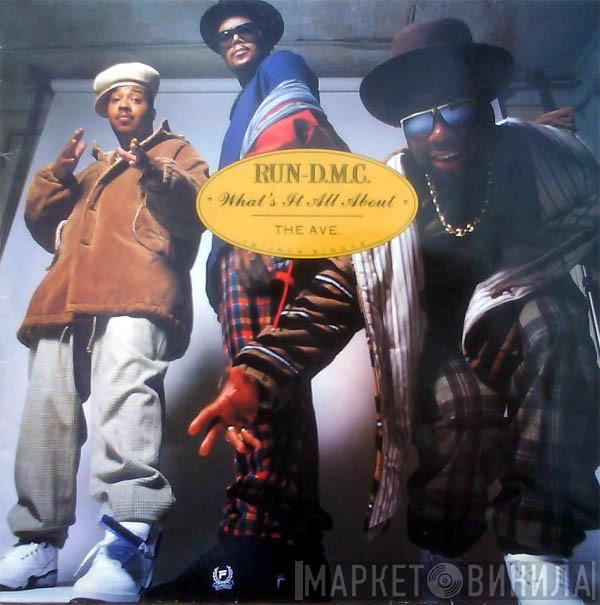 Run-DMC - What's It All About / The Ave.