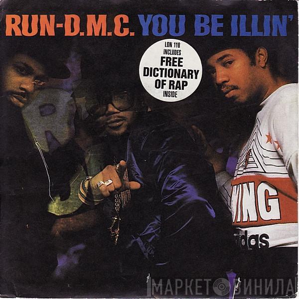 Run-DMC - You Be Illin' / Hit It Run