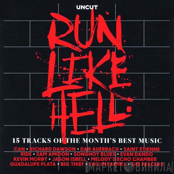  - Run Like Hell (15 Tracks Of The Month's Best Music)