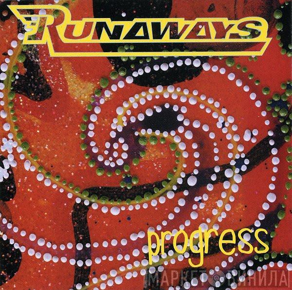  Runaways  - Progress
