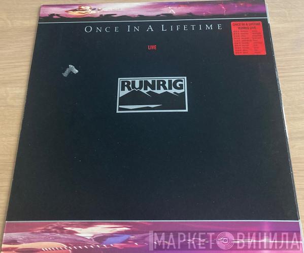 Runrig - Once In A Lifetime (Live)