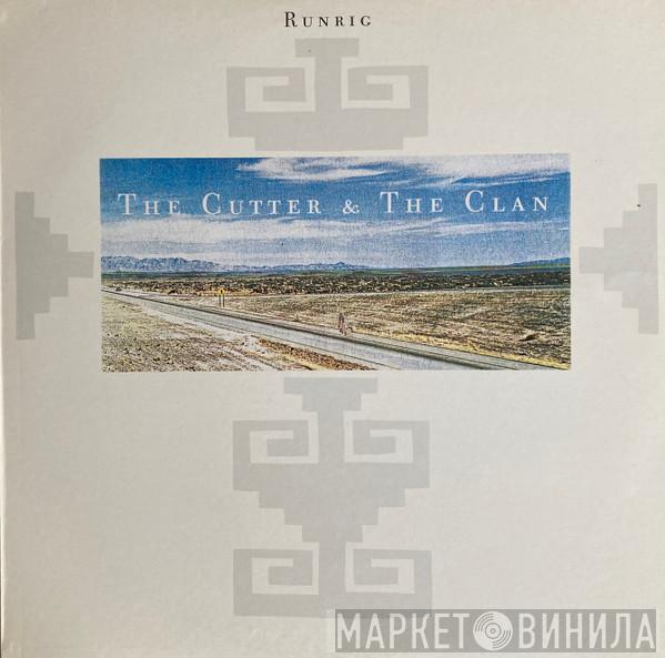  Runrig  - The Cutter And The Clan