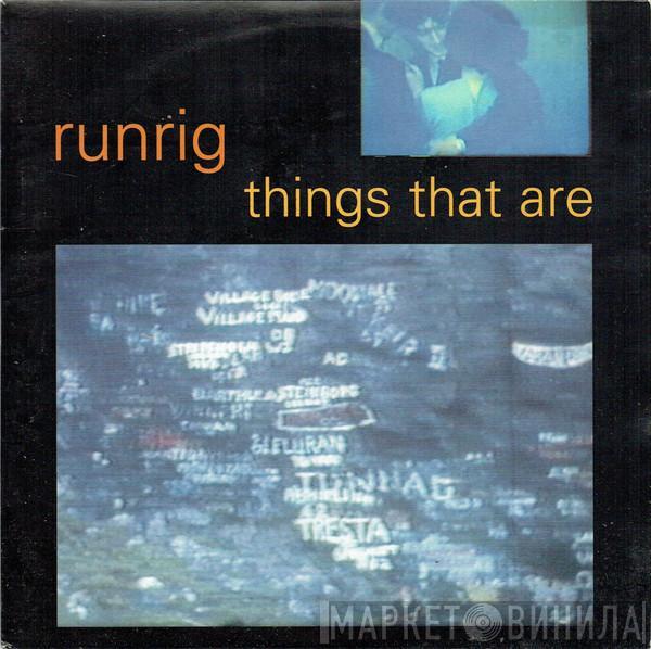 Runrig - Things That Are