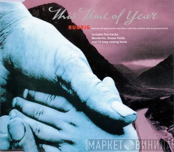 Runrig - This Time Of Year