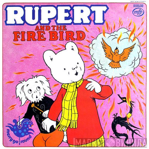  - Rupert And The Firebird