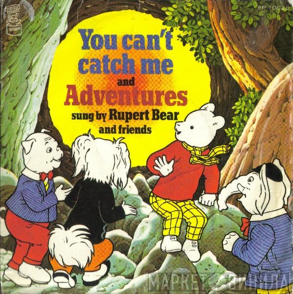 Rupert Bear & His Friends - You Can't Catch Me