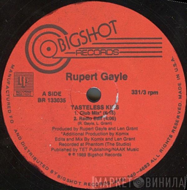 Rupert Gayle - Tasteless Kiss