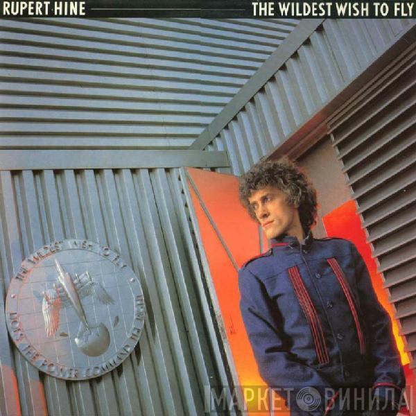 Rupert Hine - The Wildest Wish To Fly