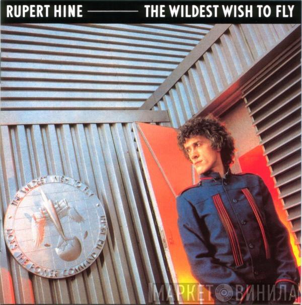  Rupert Hine  - The Wildest Wish To Fly