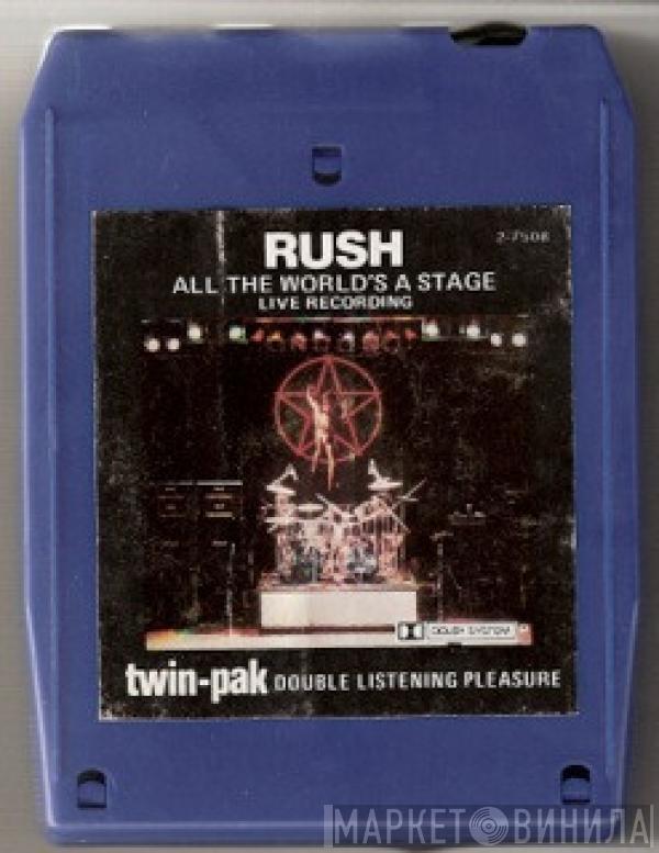  Rush  - All The World's A Stage