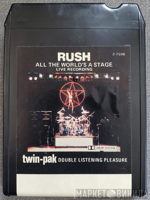  Rush  - All The World's A Stage