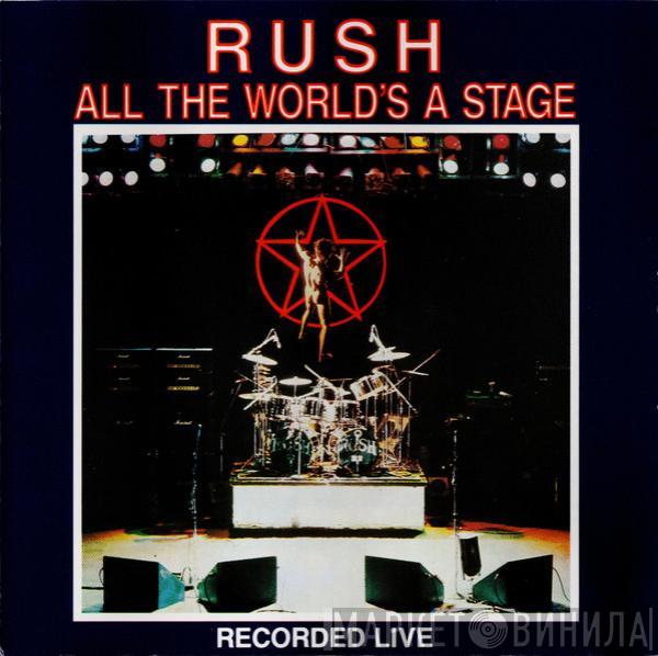  Rush  - All The World's A Stage