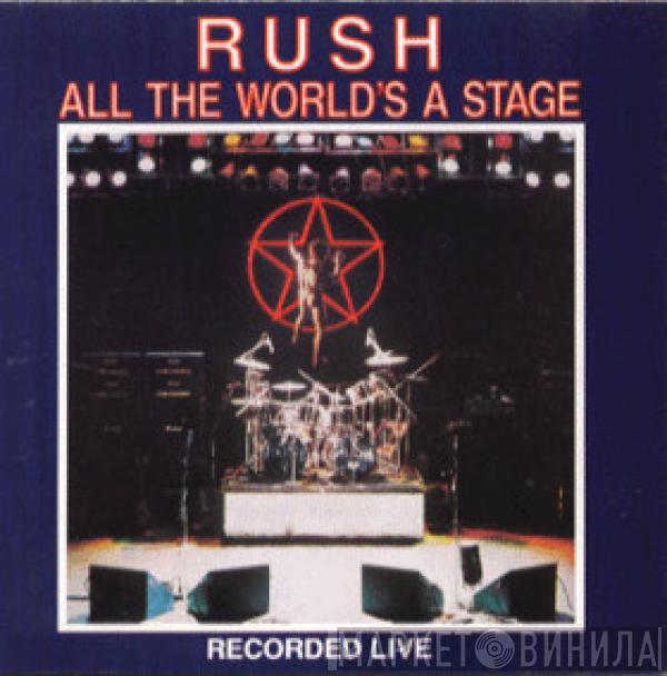  Rush  - All The World's A Stage