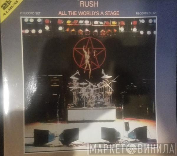  Rush  - All The World's A Stage