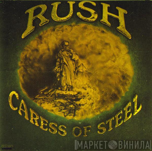 Rush  - Caress Of Steel