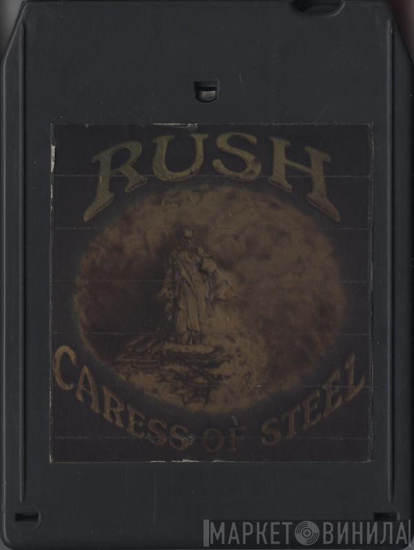  Rush  - Caress Of Steel