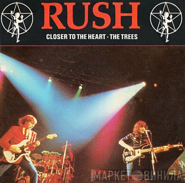 Rush - Closer To The Heart / The Trees