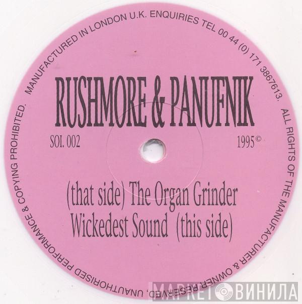  Rushmore & Panufnik  - The Organ Grinder / The Wickedest Sound