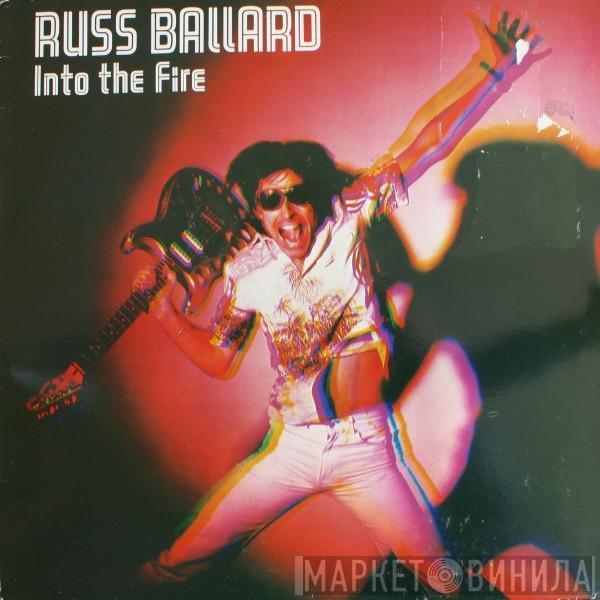 Russ Ballard, The Barnet Dogs - Into The Fire