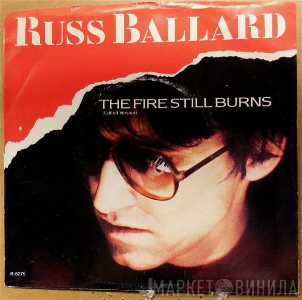 Russ Ballard - The Fire Still Burns