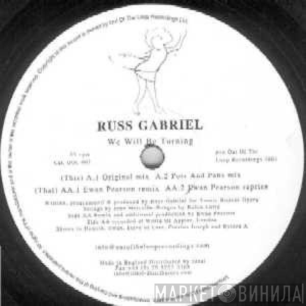 Russ Gabriel - We Will Be Turning