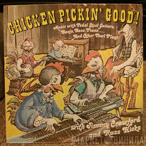 Russ Hicks, Jimmie Crawford - Chicken Pickin' Good!