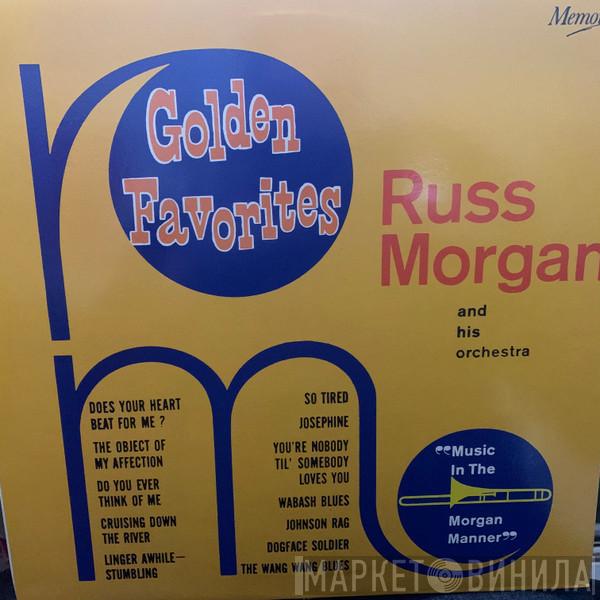 Russ Morgan And His Orchestra - Golden Favorites