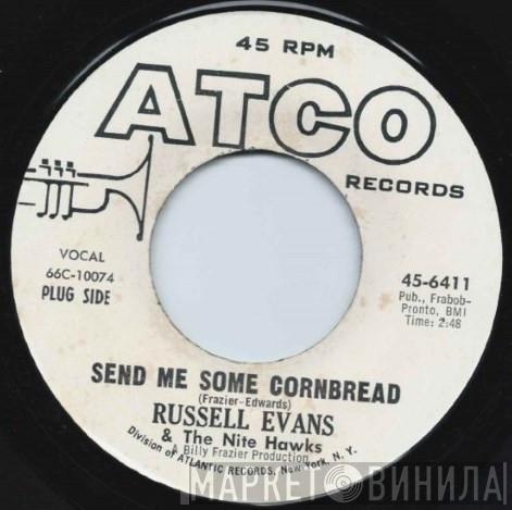 Russell Evans & The Nite Hawks - Send Me Some Cornbread