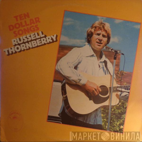 Russell Thornberry - Ten Dollar Songs