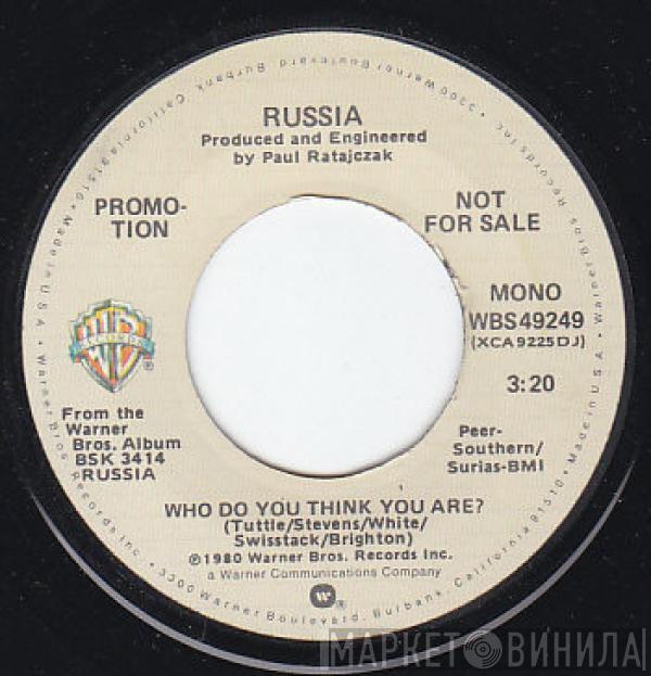 Russia  - Who Do You Think You Are?