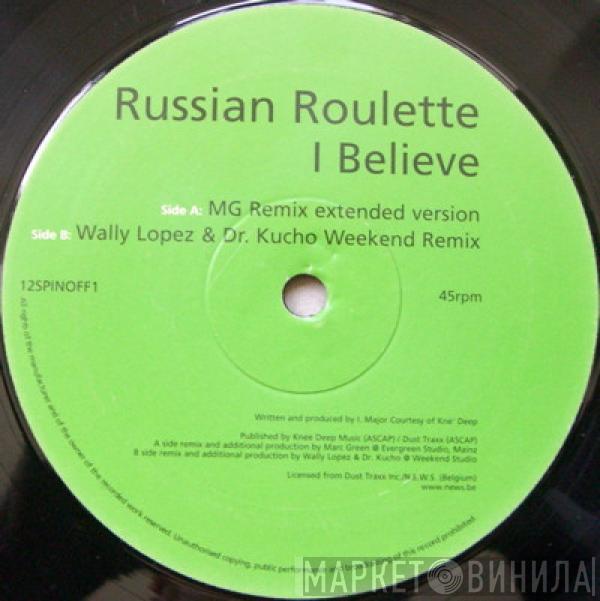 Russian Roulette - I Believe