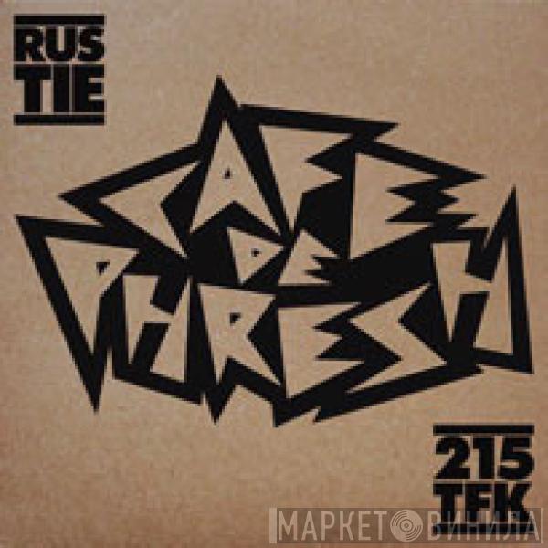 Rustie, 215 The Freshest Kids - Cafe De Phresh