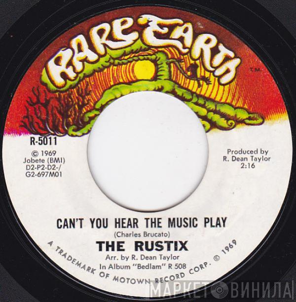 Rustix - Can't You Hear The Music Play / I Guess This Is Goodbye