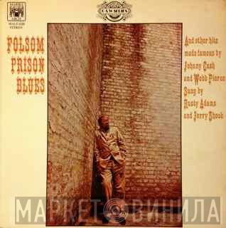 Rusty Adams , Jerry Shook - Folsom Prison Blues