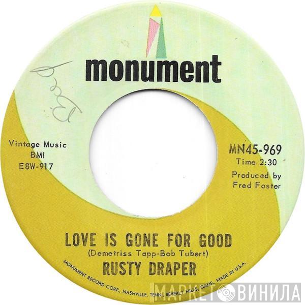 Rusty Draper - Love Is Gone For Good