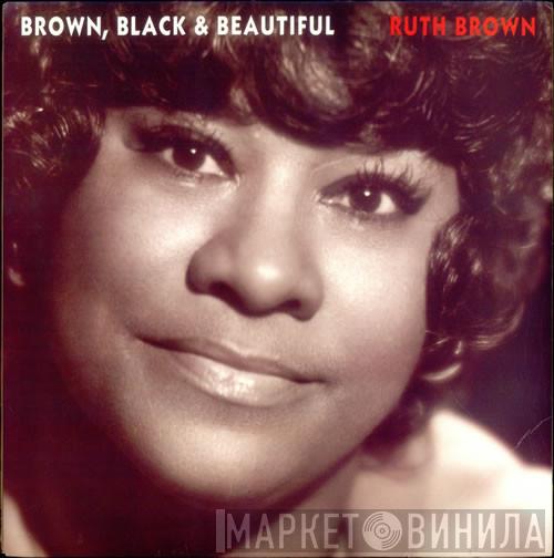 Ruth Brown - Brown, Black & Beautiful