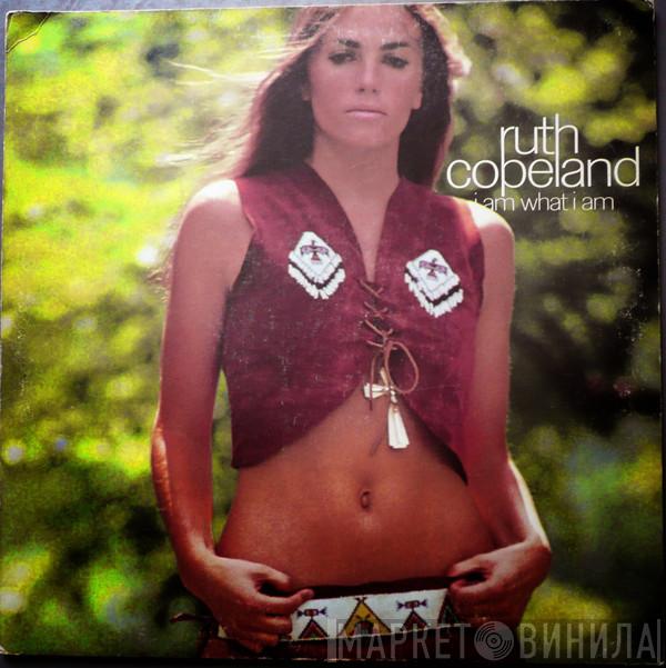  Ruth Copeland  - I Am What I Am