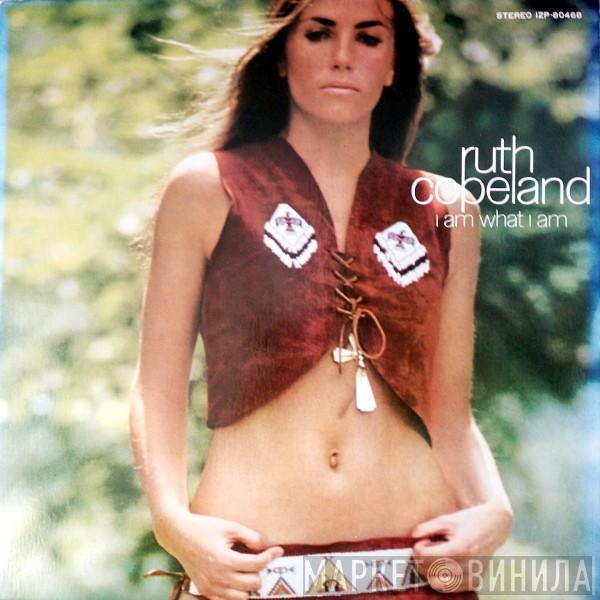  Ruth Copeland  - I Am What I Am
