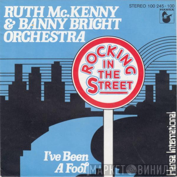 Ruth McKenny, Banny Bright Orchestra - Rocking In The Street