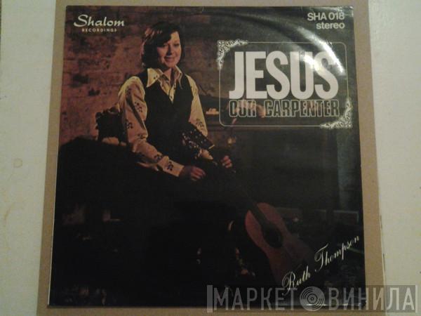 Ruth Thompson - Jesus Our Carpenter