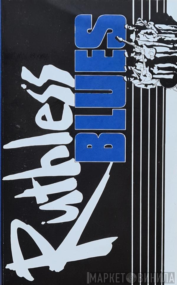 Ruthless Blues - Ruthless Blues
