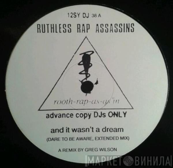 Ruthless Rap Assassins - And It Wasn't A Dream