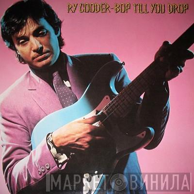 Ry Cooder - Bop Till You Drop