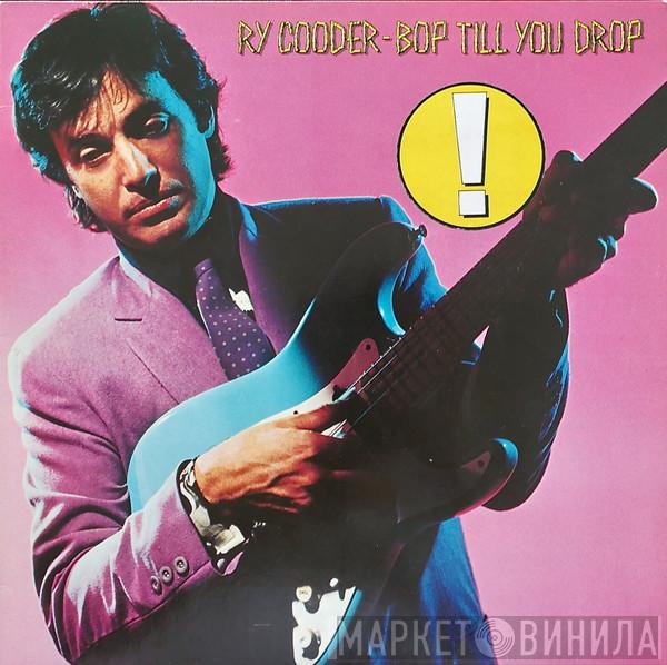  Ry Cooder  - Bop Till You Drop